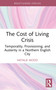 The Cost of Living Crisis (Temporality, Provisioning, and Austerity in a Northern English City) by Natalie Wood, 9781032865454