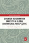Counter-Reformation Sanctity in Global and Material Perspective by Ruth Sargent Noyes, 9781032393087