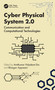 Cyber Physical System 2.0 (Communication and Computational Technologies) by Amitkumar V. Jha, Bhargav Appasani, 9781032908250