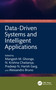 Data-Driven Systems and Intelligent Applications by Mangesh M. Ghonge, N. Krishna Chaitanya, Pradeep N, Harish Garg, Alessandro Bruno, 9781032483184