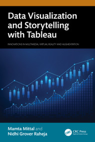 Data Visualization and Storytelling with Tableau by Mamta Mittal, Nidhi Grover Raheja, 9781032547916
