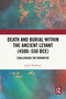 Death and Burial within the Ancient Levant (4500-550 BCE) (Challenging the Normative) by Jennie Bradbury, 9781032894997