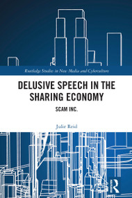 Delusive Speech in the Sharing Economy (Scam Inc.) by Julie Reid, 9781032845883