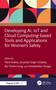 Developing AI, IoT and Cloud Computing-based Tools and Applications for Women's Safety by Parul Dubey, Gurpreet Singh Chhabra, Bui Thanh Hung, Umashankar Ghugar, 9781032885117
