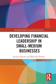 Developing Financial Leadership in Small-Medium Businesses by Stewart Barnes, Malcolm Prowle, 9781032601885