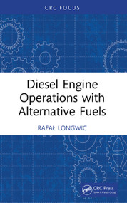 Diesel Engine Operations with Alternative Fuels by Rafał Longwic, 9781032738567