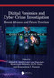 Digital Forensics and Cyber Crime Investigation (Recent Advances and Future Directions) by Ahmed A. Abd El-Latif, Lo'ai Tawalbeh, Manoranjan Mohanty, Brij B. Gupta, Konstantinos E. Psannis, 9781032075419