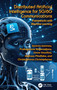 Distributed Artificial Intelligence for 5G/6G Communications (Frameworks with Machine Learning) by Iacovos Ioannou, Prabagarane Nagaradjane, Vasos Vassiliou, Andreas Pitsillides, Christophoros Christophorou, 9781032744360