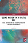 'Doing Nation' in a Digital Age (Banal Nationalism and Cosmopolitanism in Polymedia Environments) by Sanja Vico, 9780367625924