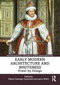Early Modern Architecture and Whiteness (Power by Design) by Dijana Omeragić Apostolski, Aaron White, 9781032678764