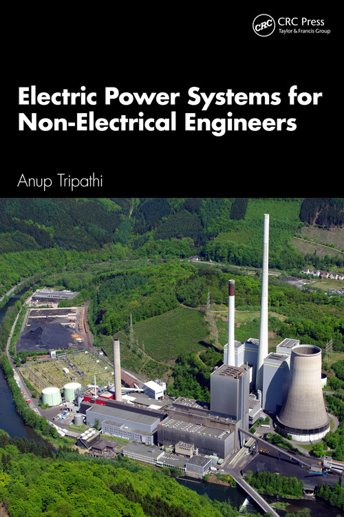 Electric Power Systems for Non-Electrical Engineers by Anup Kumar Tripathi, 9781032558103