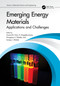 Emerging Energy Materials (Applications and Challenges) by Govind Nair, H Nagabhushana, Nirupama Dhoble, Sanjay J. Dhoble, 9781032324838