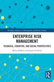 Enterprise Risk Management (Technical, Cognitive, and Social Perspectives) by Mirna Jabbour, Jason Crawford, 9781032263106