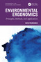 Environmental Ergonomics: Principles, Methods, and Applications by Ken Parsons, 9781032513874