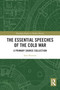 The Essential Speeches of the Cold War (A Primary Source Collection) by Sean Brennan, 9781032637655