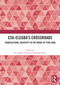 Esu-Elegba's Crossroads (Transcultural Creativity in the Works of Femi Euba) by Eric Mayer-García, Solimar Otero, 9781032978369