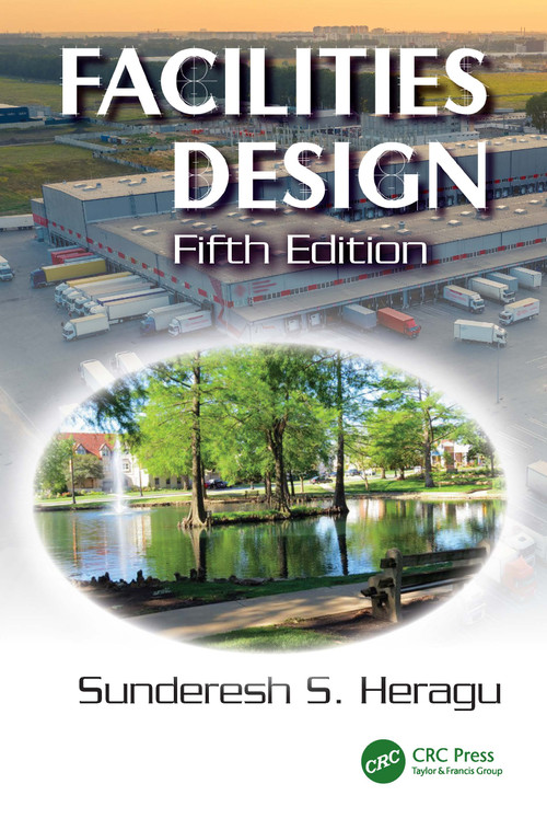 Facilities Design by Sunderesh S. Heragu, 9781032258065