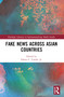 Fake News Across Asian Countries by Edson C. Tandoc Jr., 9781032516257