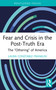 Fear and Crisis in the Post-Truth Era (The "Othering" of America) by Laura Constable Franklin, 9781032940625