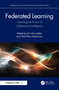 Federated Learning (Unlocking the Power of Collaborative Intelligence) by M. Irfan Uddin, Wali Khan Mashwani, 9781032738970