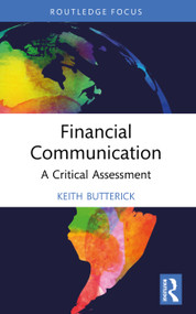 Financial Communication (A Critical Assessment) by Keith Butterick, 9781032975757