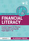 Financial Literacy (Practical Support for Effective Teaching and Learning with Pupils Aged 11-18) by Alasdair Tobias, 9781032993911