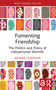 Fomenting Friendship (The Politics and Policy of Interpersonal Warmth) by Andrea Chandler, 9781041039600