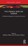 The French War on Terror (A Relational Approach to (Counter-)Terrorism) by Mathias Delori, Christian Olsson, 9781032765228