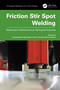 Friction Stir Spot Welding (Metallurgical, Mechanical and Tribological Properties) by Jeyaprakash Natarajan, K. Anton Savio Lewise, 9781032558028