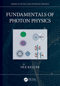 Fundamentals of Photon Physics by Ole Keller, 9781032824987
