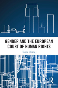 Gender and the European Court of Human Rights by Sanna Elfving, 9781032633305