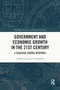 Government and Economic Growth in the 21st Century (A Classical Liberal Response) by Juan E. Castañeda, 9781032824215