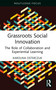 Grassroots Social Innovation (The Role of Collaboration and Experiential Learning) by Karolina Osterczuk, 9781032899565