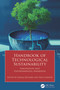 Handbook of Technological Sustainability (Innovation and Environmental Awareness) by Pankaj Bhambri, Paula Bajdor, 9781032758640