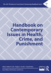 Handbook on Contemporary Issues in Health, Crime, and Punishment by Nathan W. Link, Meghan A. Novisky, Chantal Fahmy, 9781032828978