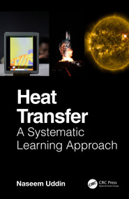 Heat Transfer (A Systematic Learning Approach) by Naseem Uddin, 9781032549835