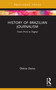 History of Brazilian Journalism (From Print to Digital) by Otávio Daros, 9781032755793