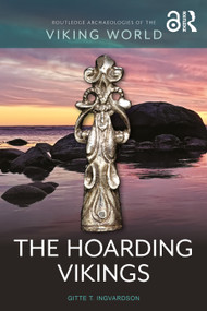 The Hoarding Vikings by Gitte T. Ingvardson, 9781032647753