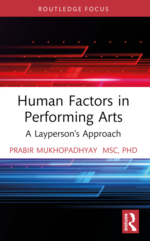 Human Factors in Performing Arts (A Layperson's Approach) by Prabir Mukhopadhyay, 9781032828152