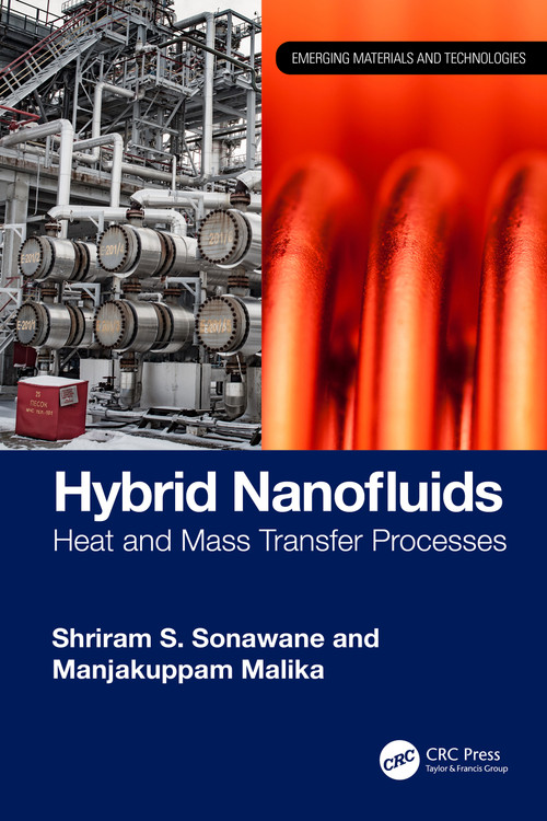 Hybrid Nanofluids (Heat and Mass Transfer Processes) by Shriram S. Sonawane, Manjakuppam Malika, 9781032977300