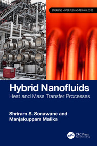 Hybrid Nanofluids (Heat and Mass Transfer Processes) by Shriram S. Sonawane, Manjakuppam Malika, 9781032977300