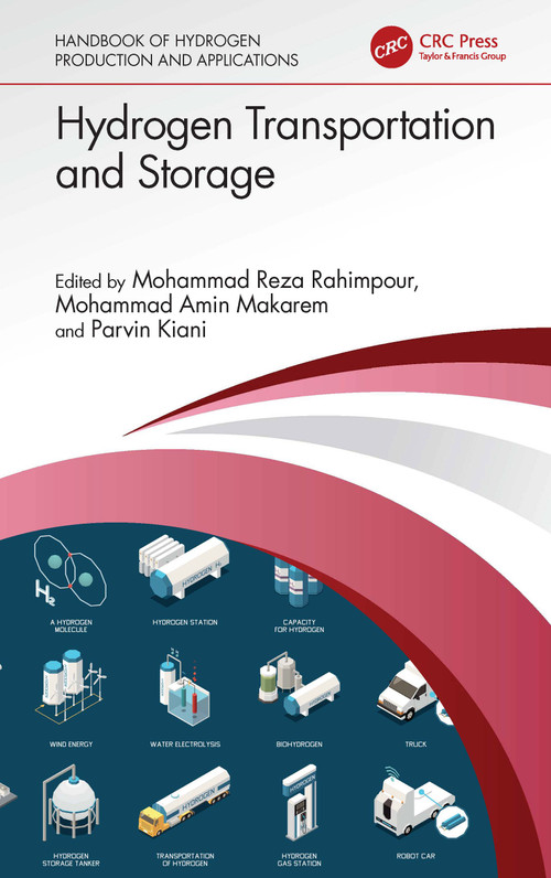 Hydrogen Transportation and Storage by Mohammad Reza Rahimpour, Mohammad Amin Makarem, Parvin Kiani, 9781032466118