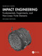 Impact Engineering (Fundamentals, Experiments, Nonlinear Finite Elements) by Marcílio Alves, 9781032778952