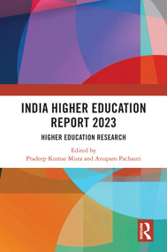 India Higher Education Report 2023 (Higher Education Research) by Pradeep Kumar Misra, Anupam Pachauri, 9781041025887