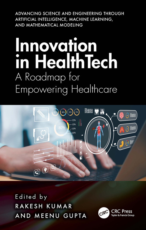 Innovation in Healthtech (A Roadmap for Empowering Healthcare) by Rakesh Kumar, Meenu Gupta, 9781032850283
