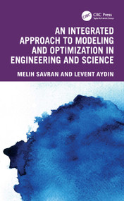 An Integrated Approach to Modeling and Optimization in Engineering and Science by Melih Savran, Levent Aydin, 9781032799780