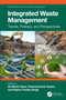 Integrated Waste Management (Trends, Policies, and Perspectives) by Ali Mohd Yatoo, Pankaj Kumar Gupta, Rajeev Pratap Singh, 9781032417011