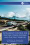 Intelligent Control for Electric Power Systems and Electric Vehicles by G. Rigatos, M. Abbaszadeh, M Hamida, P. Siano, 9781032791920