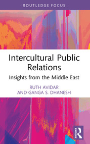 Intercultural Public Relations (Insights from the Middle East) by Ruth Avidar, Ganga S. Dhanesh, 9781032436715