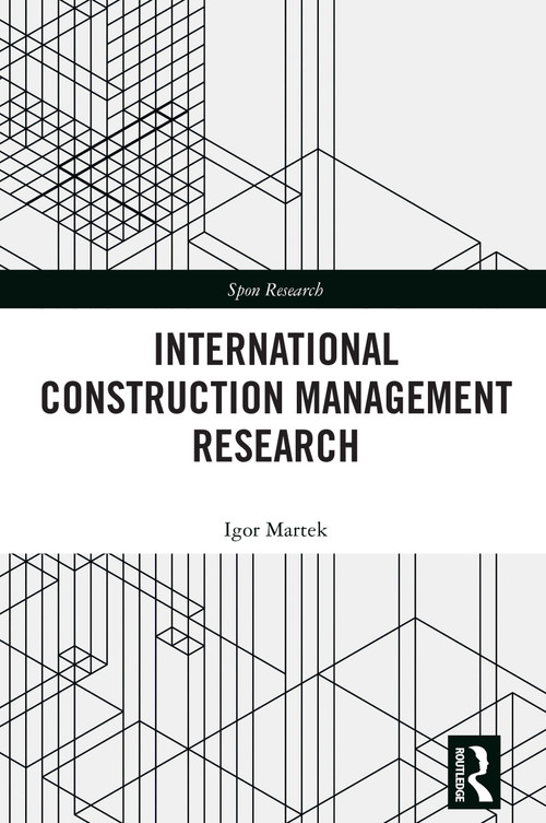 International Construction Management Research by Igor Martek, 9781032799513